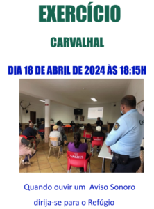 Exercício de evacuação no aglomerado de Carvalhal – Freguesia de Santa Catarina da Fonte do Bispo – 18 de abril