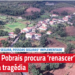 Aldeia de Pobrais procura ‘renascer’  depois da tragédia